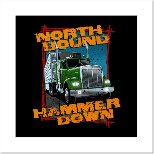 North bound, hammer down Wall Art by candcretro